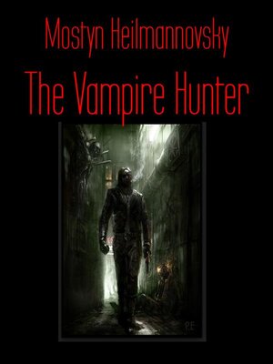 cover image of The Vampire Hunter